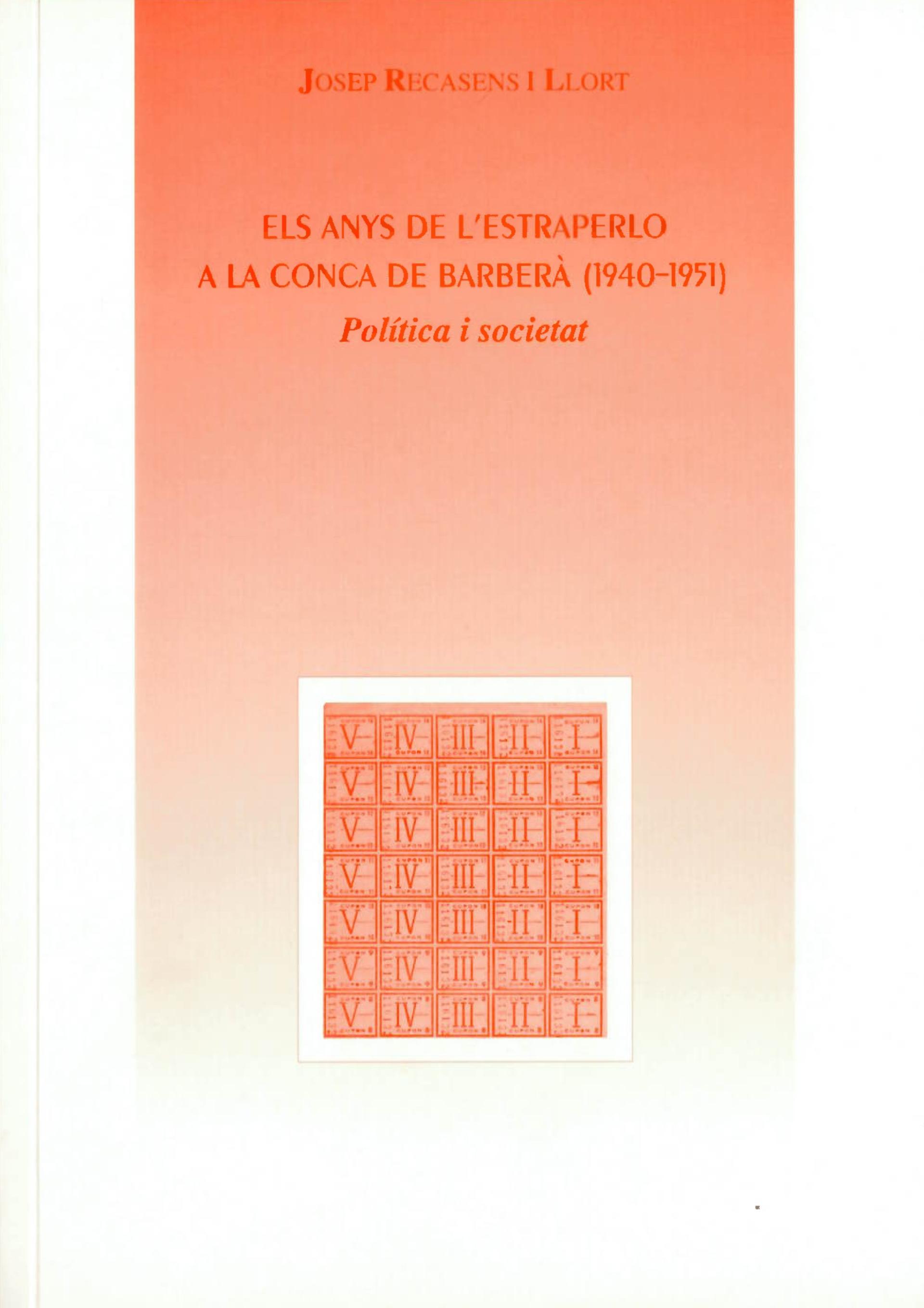 Els anys de l'estraperlo a la Conca de Barberà (1940-1951). Política i societat