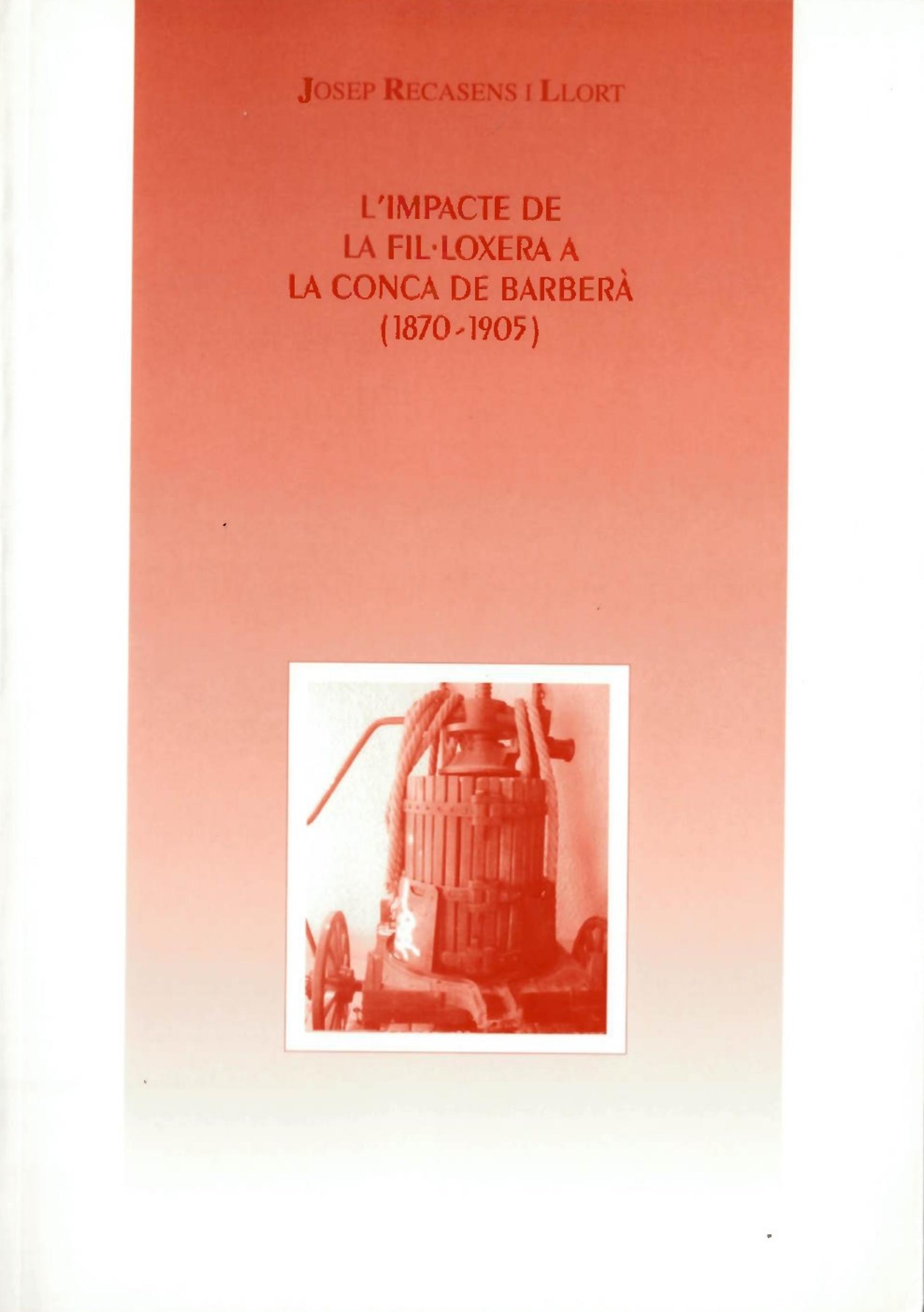 L'impacte de la fil·loxera a la Conca de Barberà (1870-1905)