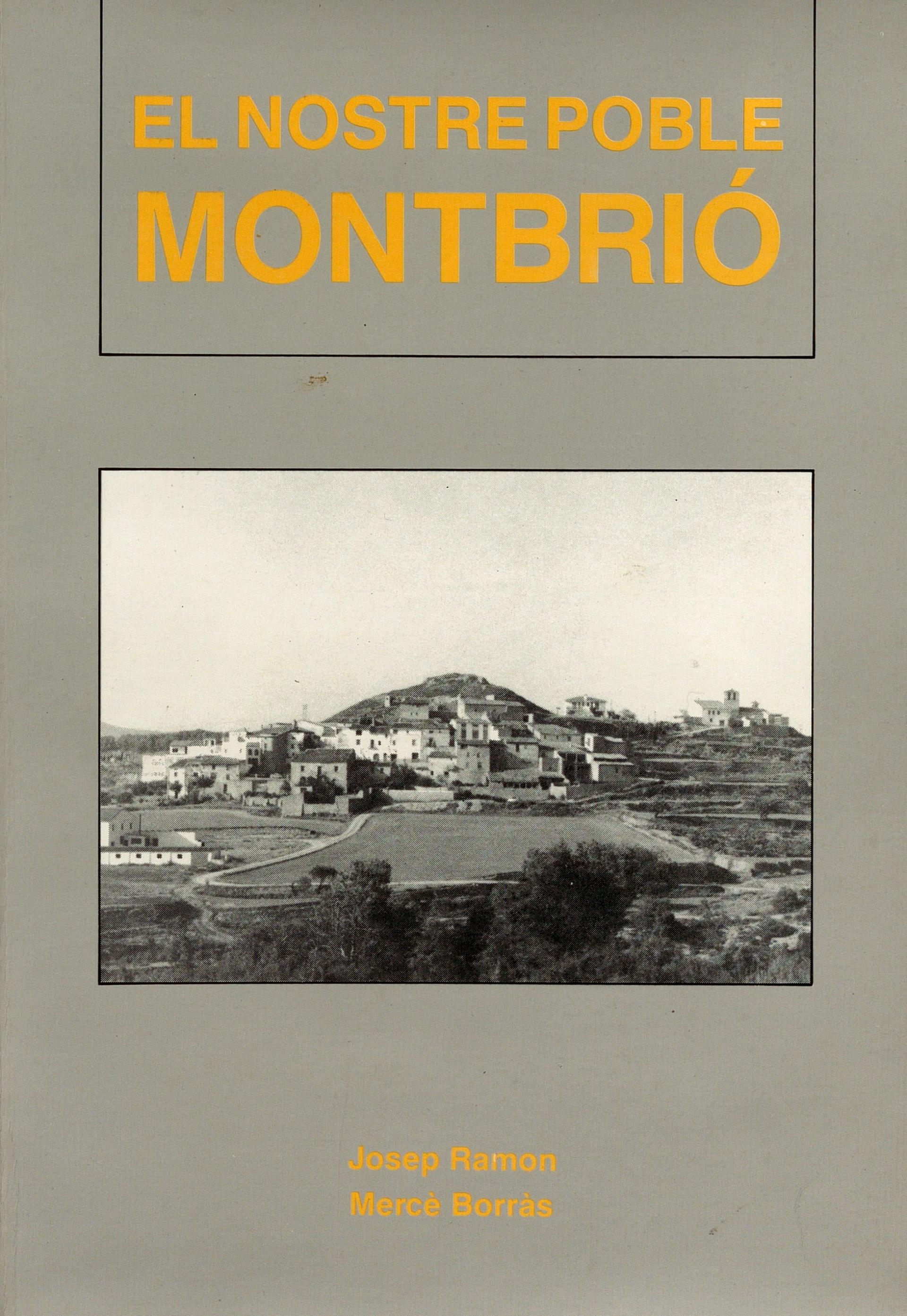 El nostre poble Montbrió de la Marca