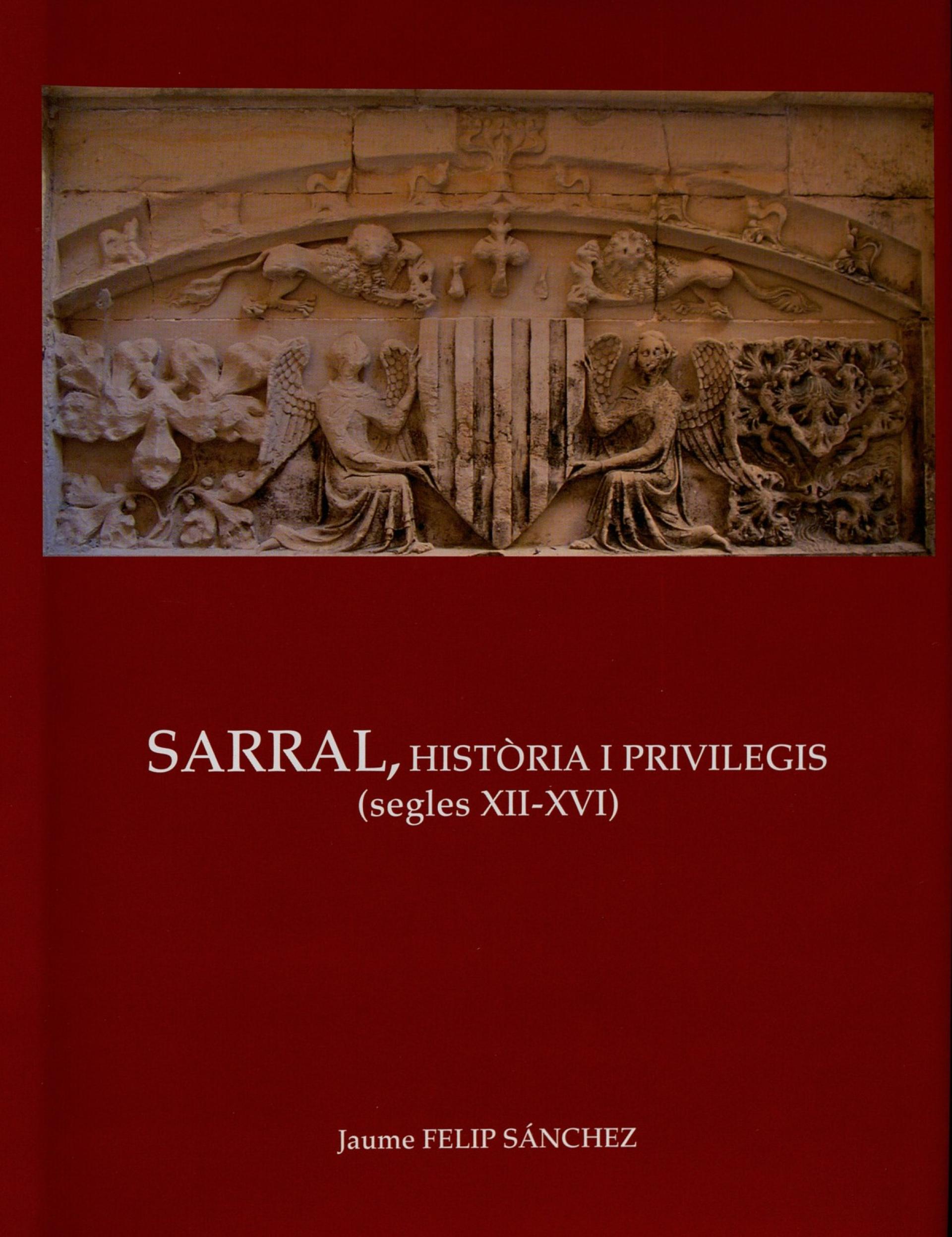 Sarral, història i privilegis (segles XII-XVI)