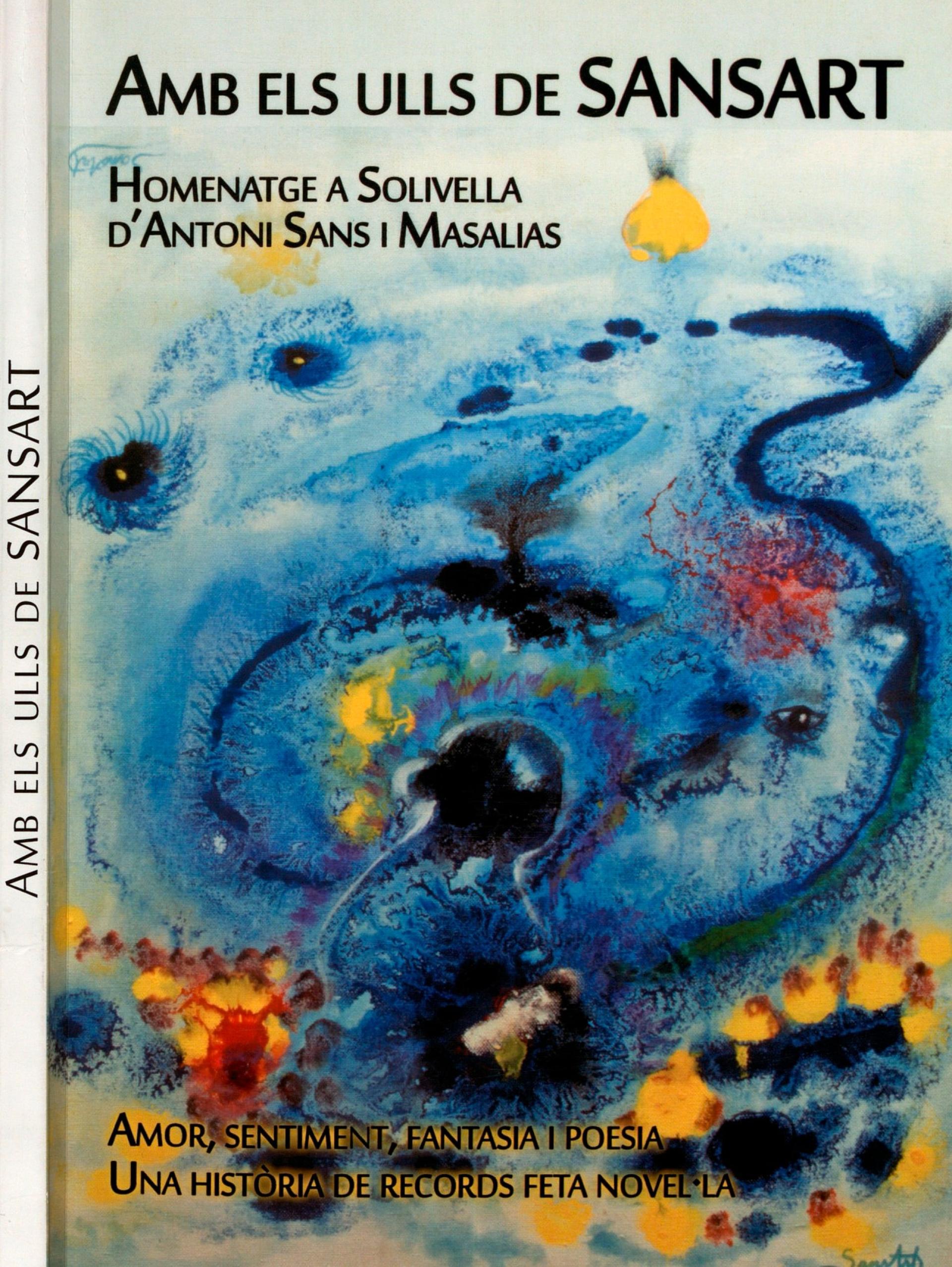 Amb els ulls de Sansart. Homenatge a Solivella d'Antoni Sans i Masalias