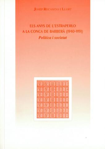 Els anys de l'estraperlo a la Conca de Barberà (1940-1951). Política i societat