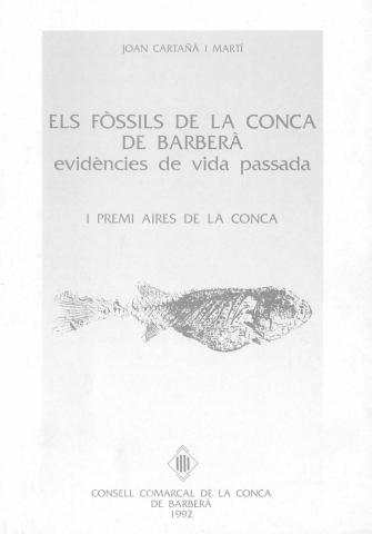 Els fòssils de la Conca de Barberà. Evidències de vida passada